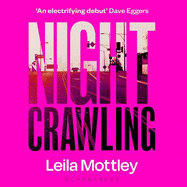 Nightcrawling: 'An electrifying debut'
