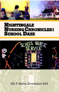 Nightingale Nursing Chronicles: School Daze