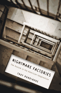 Nightmare Factories: The Asylum in the American Imagination