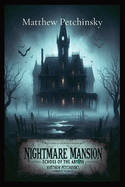 Nightmare Mansion: Echoes of The Abyss