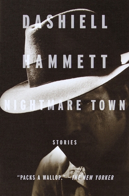 Nightmare Town: Stories - Hammett, Dashiell