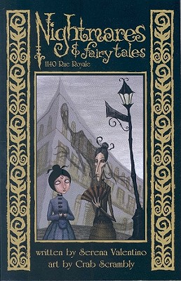 Nightmares & Fairy Tales Volume 3: 1140 Rue Royale - Valentino, Serena, and Scrambly, Crab