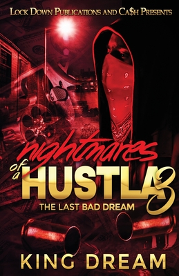 Nightmares of a Hustla 3 - Dream, King