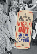 Nights Out: Life in Cosmopolitan London