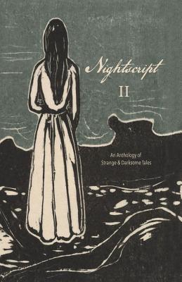 Nightscript Volume 2 - Griffin, Michael, and Demeester, Kristi, and Slatsky, Christopher