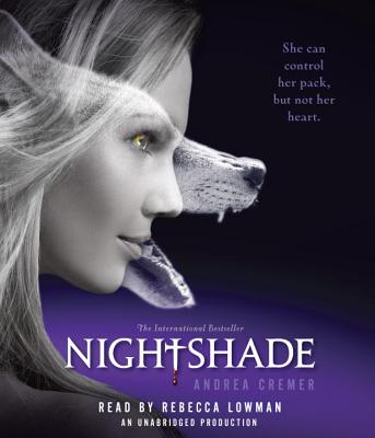 Nightshade - Cremer, Andrea R, and Lowman, Rebecca (Read by)