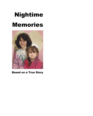 Nighttime Memories: Based on a True Story - Caffrey, Carmen