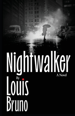 Nightwalker - Bruno, Louis