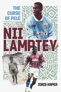 Nii Lamptey: The Curse of Pel