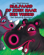 Nijlpaard Op Zoek Naar Een Vriend: Een Gelukkig Avontuur