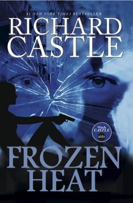 Nikki Heat - Frozen Heat (Vol 4) - Castle, Richard