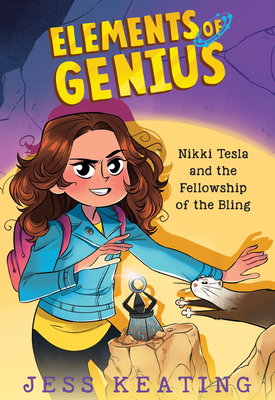 Nikki Tesla and the Fellowship of the Bling (Elements of Genius #2): Volume 2 - Keating, Jess