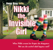 Nikki the Invisible Girl: Nikki's Birthday Wish/Nikki and the Missing Jewels/Nikki and the Halloween Ghost