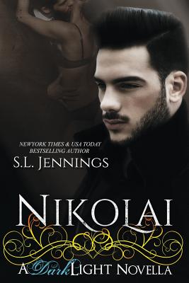 Nikolai: A Dark Light Novella - Jennings, S L