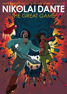 Nikolai Dante: The Great Game - Morrison, Robbie, and Fraser, Simon, and Adlard, Charlie