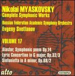 Nikolai Myaskovsky: Complete Symphonic Works, Vol. 17