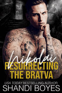 Nikolai: Resurrecting the Bratva