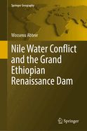 Nile Water Conflict and the Grand Ethiopian Renaissance Dam