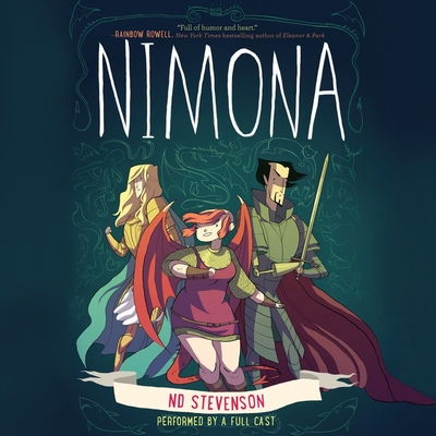 Nimona - Stevenson, Noelle, and Full Cast, A (Read by), and Bradbury, Pete (Read by)