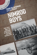 Nimrod Boys: True Tales from the Operators of the RAF's Cold War Trailblazer