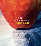 Nina Katchadourian: Curiouser