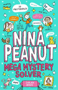 Nina Peanut: Mega Mystery Solver (Book 2)