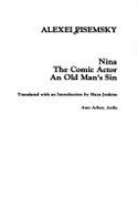 Nina ; The comic actor ; An old man's sin