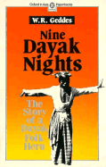 Nine Dayak Nights - Geddes, W R