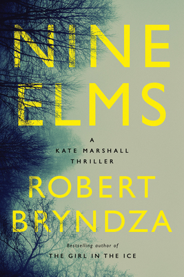 Nine Elms: A Kate Marshall Thriller - Bryndza, Robert