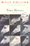 Nine Horses: Poems - Collins, Billy, Professor