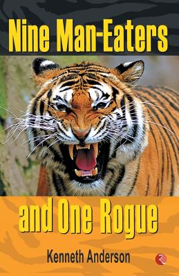 Nine Man Eaters and One Rogue - Anderson, Kenneth