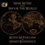 Nine Notes that Shook the World [CD & Blu-ray Audio] - Mindy Rosenfeld (bagpipes); Mindy Rosenfeld (fife); Mindy Rosenfeld (baroque flute); Mindy Rosenfeld (flute); Mindy Rosenfeld (harp); Ronn McFarlane (renaissance lute); Ronn McFarlane (baroque lute)