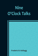 Nine O'Clock Talks