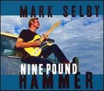Nine Pound Hammer
