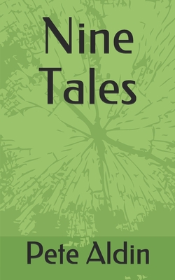 Nine Tales - Aldin, Pete