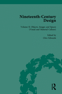 Nineteenth-Century Design: Objects, Images and Spaces (Visual and Material Culture)