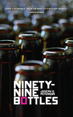 Ninety-Nine Bottles - Peterson, Joseph G