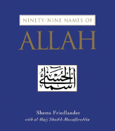 Ninety-Nine Names of Allah - Friedlander, Shems