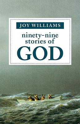 Ninety-Nine Stories of God - Williams, Joy
