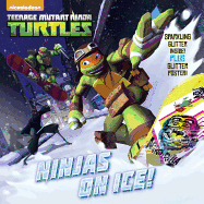Ninjas on Ice! (Teenage Mutant Ninja Turtles)