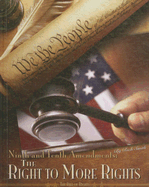 Ninth & Tenth Amendments: The Right to More Rights: The Right to More Rights - Smith, Rich