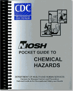 Niosh Pocket Guide to Chemical Hazards, September 2005, August 2006 (Book) - National Institute for Occupational Safety and Health