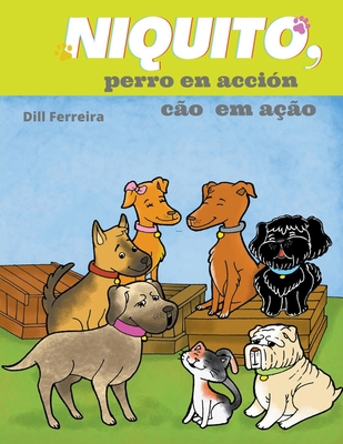 Niquito, perro en accin - Co em Ao - Ferreira, Dill