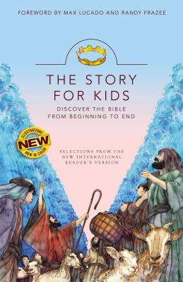 Nirv, the Story for Kids, Paperback: Discover the Bible from Beginning to End - Lucado, Max (Introduction by), and Frazee, Randy (Introduction by)