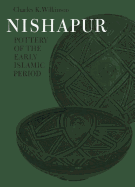 Nishapur: Pottery of the Early Islamic Period