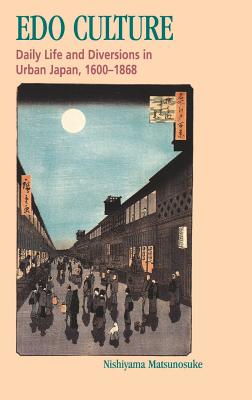Nishiyama: EDO Culture Paper - Nishiyama, Kazuo, and Groemer, Gerald (Translated by)