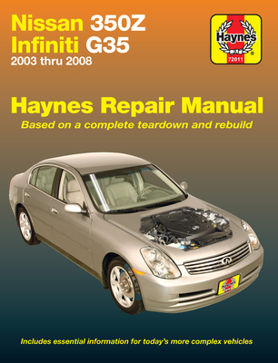 Nissan 350z & Infiniti G35 2003 Thru 2008 Haynes Repair Manual - Editors Haynes (Editor)