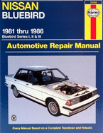 Nissan Bluebird Australian Automotive Repair Manual: 1981 to 1986