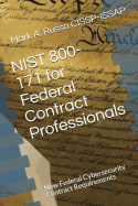 Nist 800-171 for Federal Contract Professionals: New Federal Cybersecurity Contract Requirements