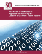 (Nistir 7741) Nist Guide to the Processes Approach for Improving the Usability of Electronic Health Records